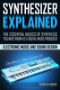 Synthesizer Explained - Screech House