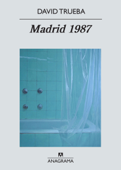 Madrid 1987 - David Trueba