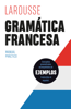Gramática francesa - Editions Larousse & Larousse Editorial