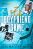 The Ex Boyfriend Game - Ilsa Madden-Mills