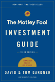 The Motley Fool Investment Guide: Third Edition - Tom Gardner & David Gardner