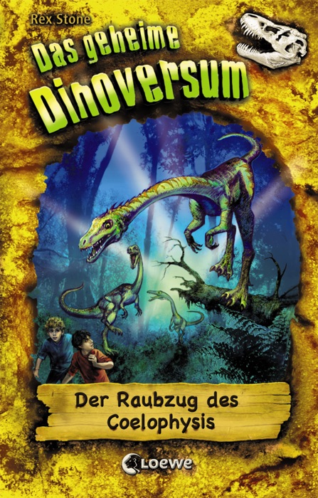 Das geheime Dinoversum 16 - Der Raubzug des Coelophysis