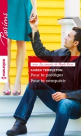 Pour te protéger - Pour te conquérir - Karen Templeton by  Karen Templeton PDF Download