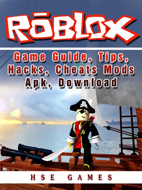 Roblox Game Guide Tips Hacks Cheats Mods Apk Download By - roblox game guide tips hacks cheats mods apk download hse games