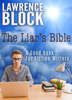 Lawrence Block - The Liar's Bible: A Good Book for Fiction Writers artwork