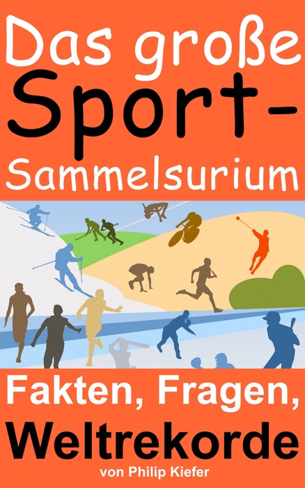 Das große Sport-Sammelsurium