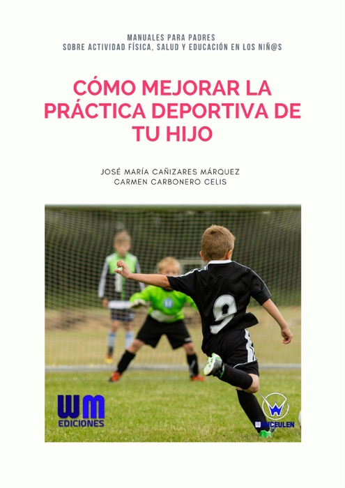 Cómo mejorar la práctica deportiva de tu hijo