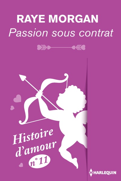 Passion sous contrat - Histoire d'amour n° 11
