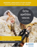 Modern Languages Study Guides: Ocho apellidos vascos - José Antonio Garciá Sánchez & Tony Weston