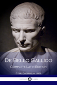 De Bello Gallico - C. Iuli Caesaris