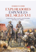 Exploradores españoles del S.XVI - Charles F. Lummis