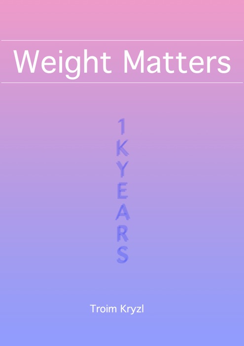 Weight Matters