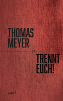 Thomas Meyer - Trennt Euch! artwork