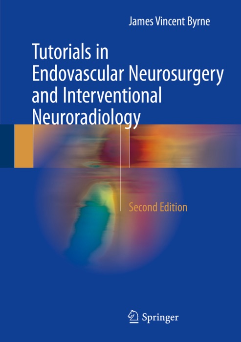 Tutorials in Endovascular Neurosurgery and Interventional Neuroradiology