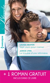 Book's Cover of Sept jours pour s'aimer - Le trouble d'une infirmière - Une surprenante passion