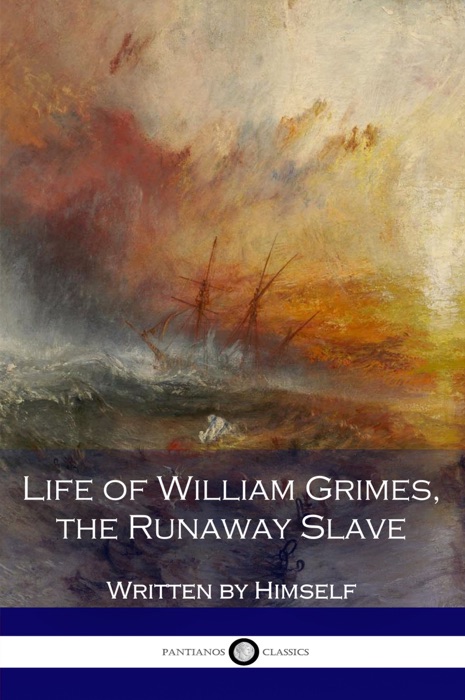 Life of William Grimes, the Runaway Slave