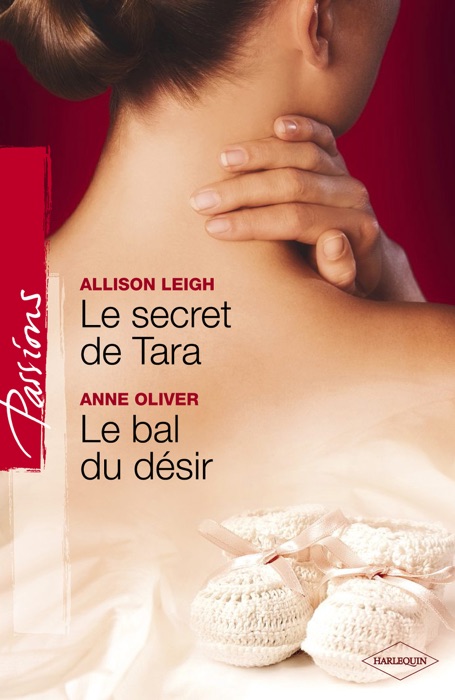 Le secret de Tara - Le bal du désir (Harlequin Passions)