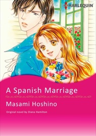 A Spanish Marriage - Masami Hoshino by  Masami Hoshino PDF Download