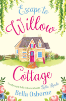 Bella Osborne - Escape to Willow Cottage artwork