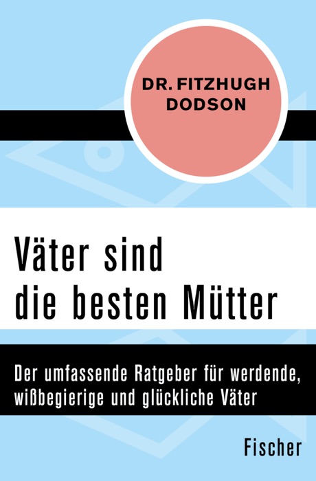 Väter sind die besten Mütter