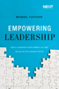 Empowering Leadership - Michael Fletcher