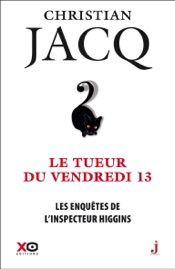 Les enquêtes de l'inspecteur Higgins - Tome 19 : Le Tueur du vendredi 13