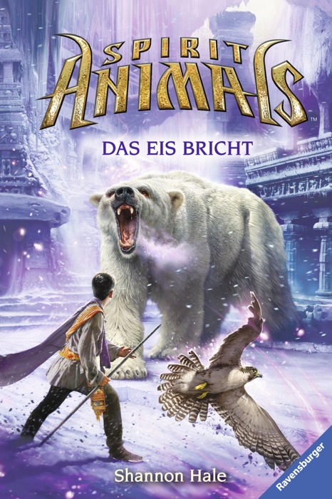 Spirit Animals 4: Das Eis bricht