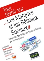 Tout savoir sur... Les marques et les réseaux sociaux
