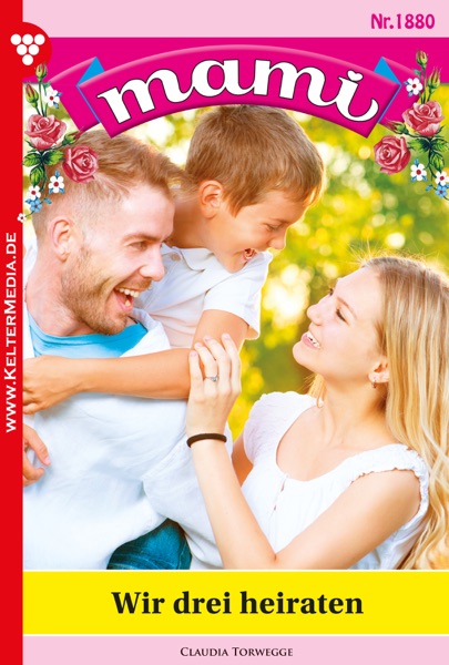 Mami 1880 – Familienroman