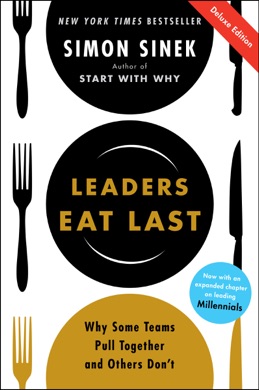 Capa do livro Leaders Eat Last: Why Some Teams Pull Together and Others Don't de Simon Sinek