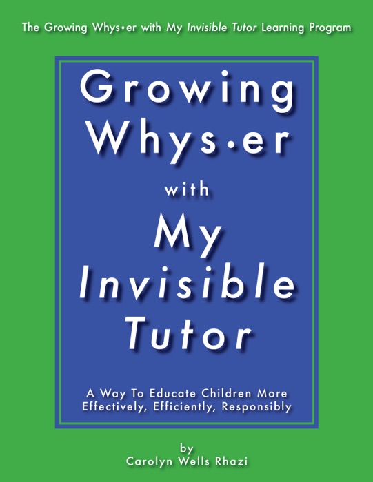 Growing Whys•er with My Invisible Tutor