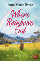 Annemarie Brear - Where Rainbows End artwork