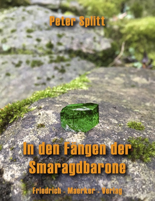 In den Fängen der Smaragdbarone