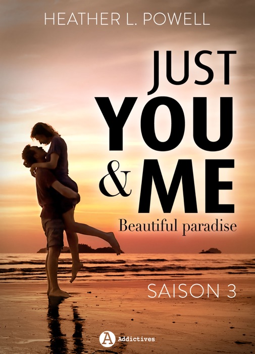 Just You and Me - Saison 3