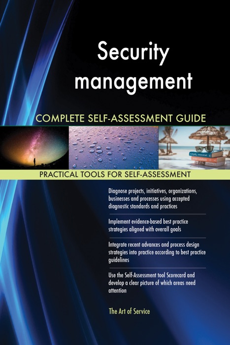 Security management Complete Self-Assessment Guide
