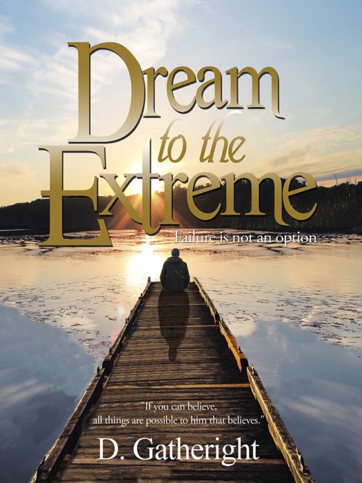 Dream to the Extreme