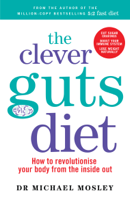 Dr. Michael Mosley - The Clever Guts Diet artwork