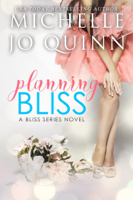 Michelle Jo Quinn - Planning Bliss artwork