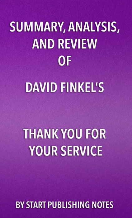 Summary, Analysis, and Review of David Finkel’s Thank You for Your Service