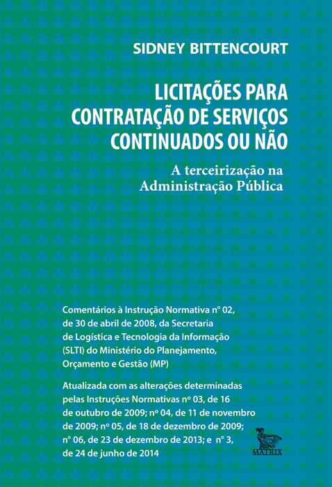 Licitações para contratação de serviços continuados ou não