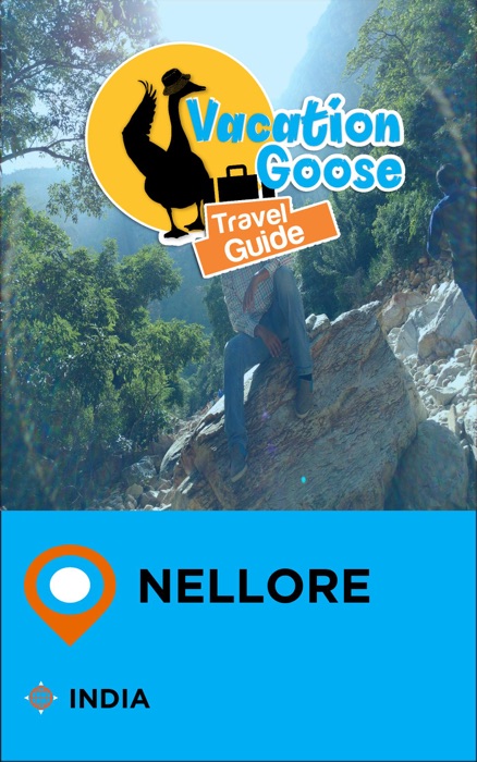 Vacation Goose Travel Guide Nellore India