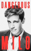 Dangerous - Milo Yiannopoulos