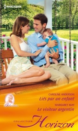 Liés par un enfant - Le visiteur argentin