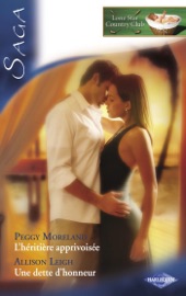 L'héritière apprivoisée - Une dette d'honneur (Saga Lone Star Country Club 4) - Peggy Moreland & Allison Leigh by  Peggy Moreland & Allison Leigh PDF Download