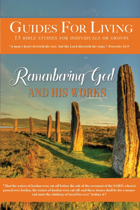 Guides for Living: Remembering God and His Works