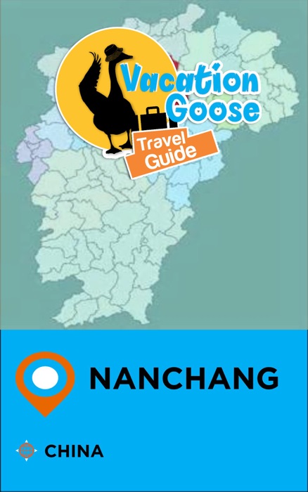 Vacation Goose Travel Guide Nanchang China