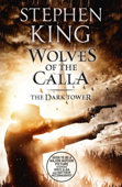 The Dark Tower V: Wolves of the Calla - Stephen King