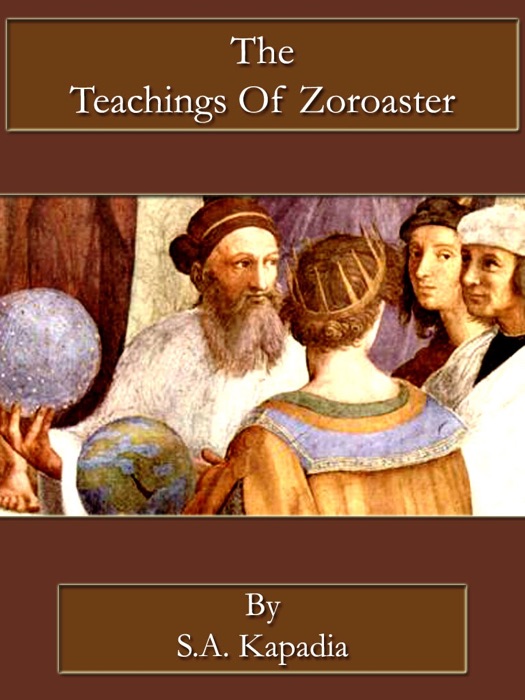 The Teachings Of Zoroaster