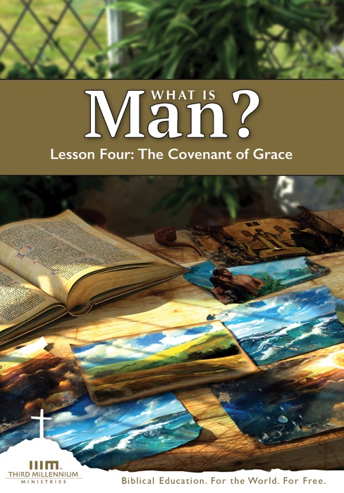 What is Man?: Lesson Four