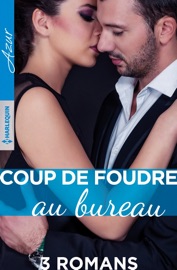Coup de foudre au bureau - Nicola Marsh, Ally Blake & Susanne James by  Nicola Marsh, Ally Blake & Susanne James PDF Download